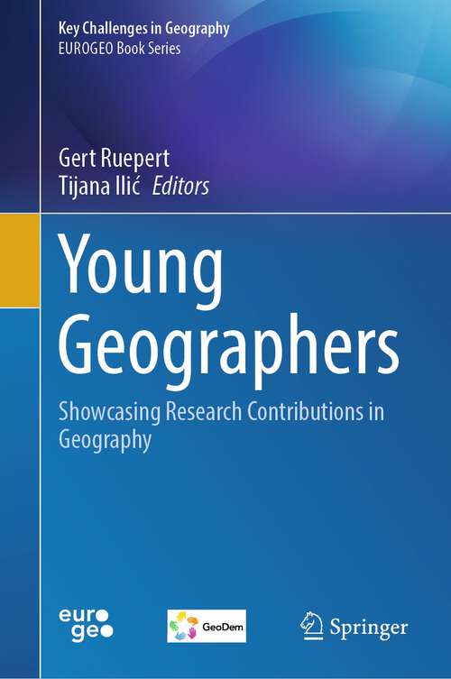 Book cover of Young Geographers: Showcasing Research Contributions in Geography (1st ed. 2023) (Key Challenges in Geography)