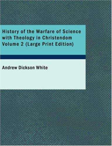 Book cover of History of the Warfare of Science with Theology in Christendom