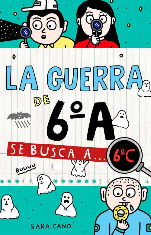 Book cover of Se busca a... 6ºC (Serie La guerra de 6ºA #6)