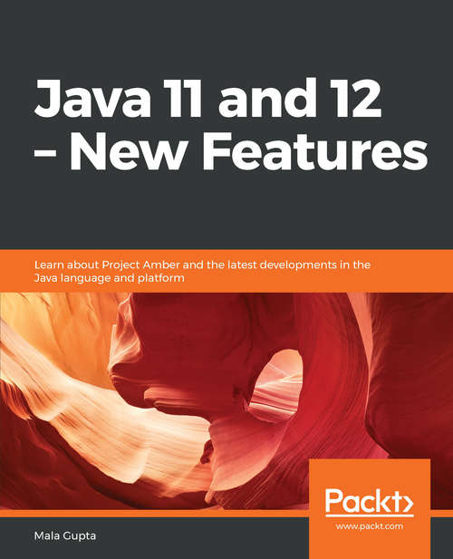 Book cover of Java 11 Quick Start: Learn about Project Amber and the latest developments in the Java language and platform