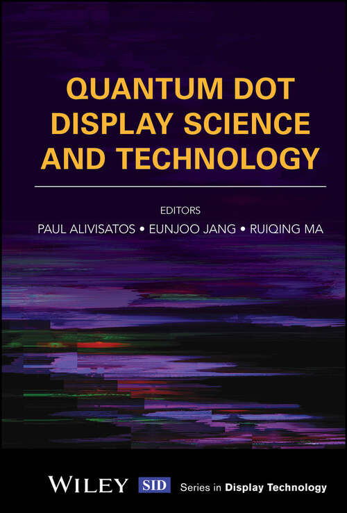 Book cover of Quantum Dot Display Science and Technology (Wiley Series in Display Technology)