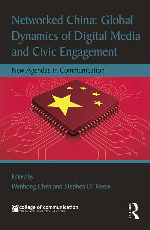 Networked China: New Agendas in Communication (New Agendas in Communication Series)