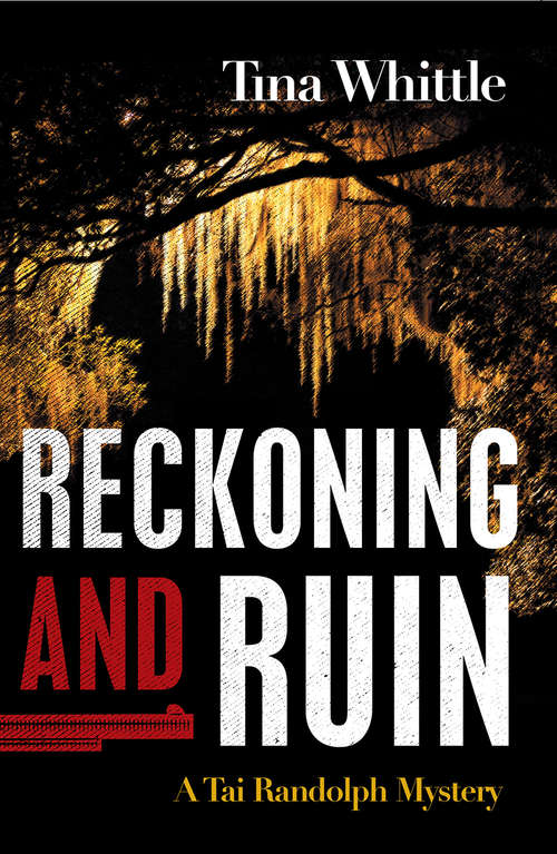Reckoning and Ruin: A Tai Randolph Mystery (Tai Randolph Series #5)