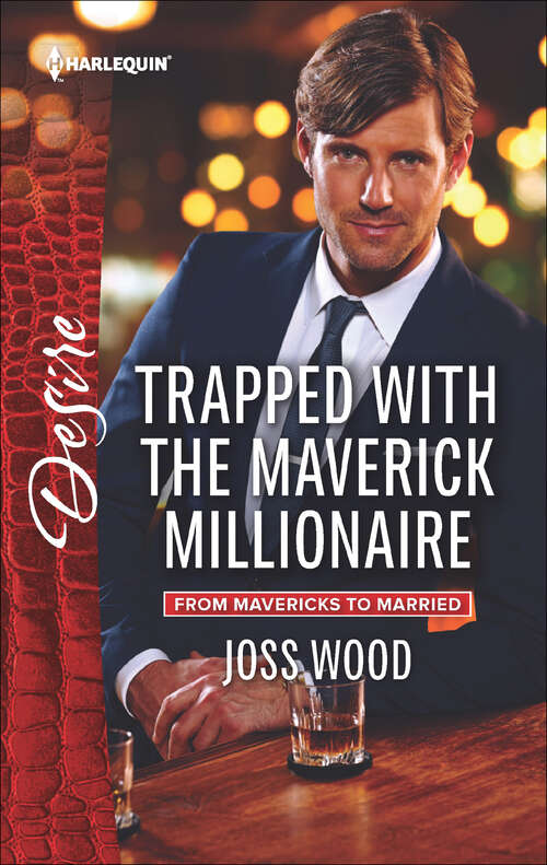 Book cover of Trapped with the Maverick Millionaire: A Pregnancy Scandal Redeeming The Billionaire Seal Trapped With The Maverick Millionaire (From Mavericks to Married #1)