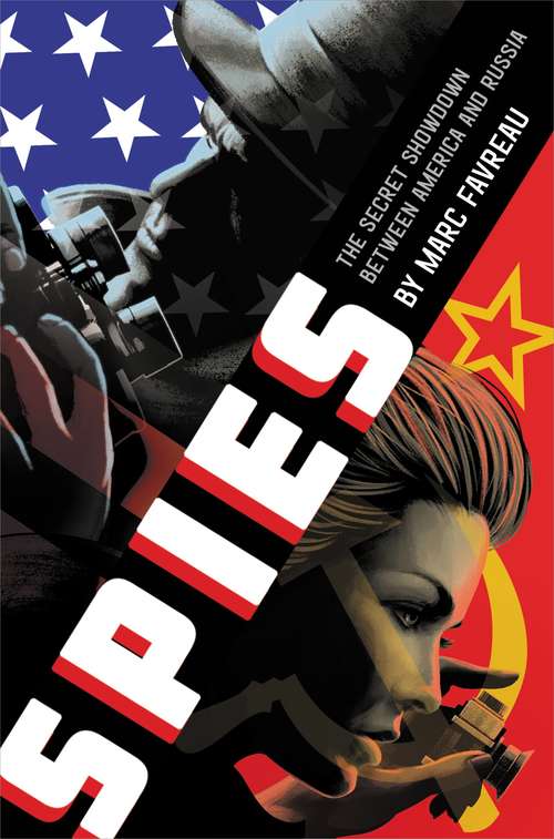 Book cover of Spies: The Secret Showdown Between America and Russia