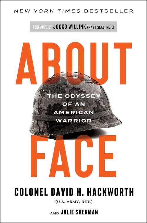 Book cover of About Face: The Odyssey of an American Warrior