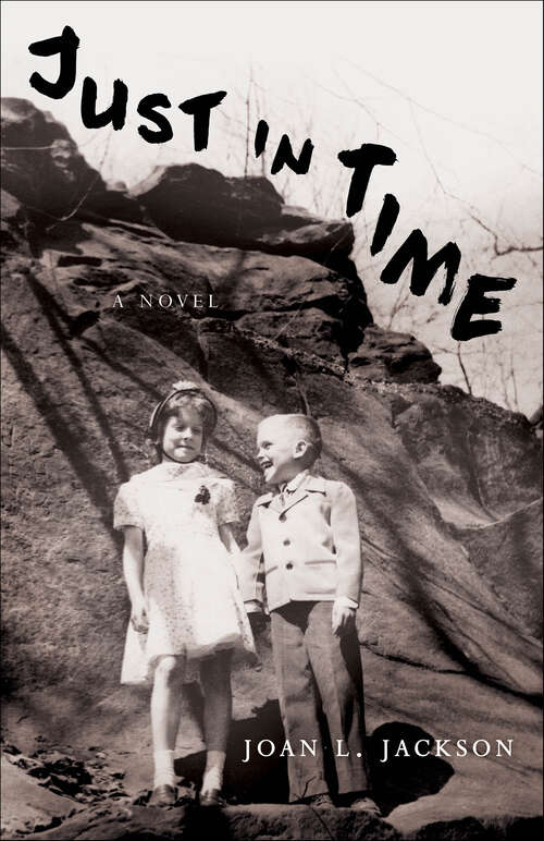 Book cover of Just In Time: A Novel