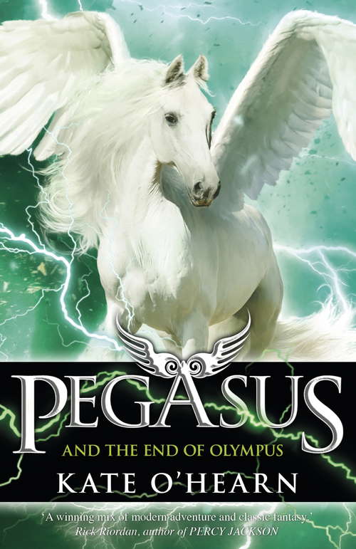 Pegasus and the End of Olympus: Book 6 (Pegasus #6)