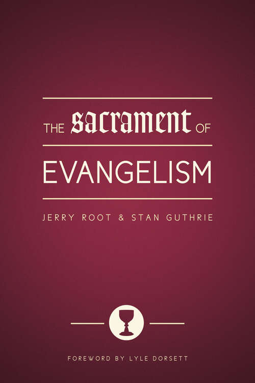 Book cover of The Sacrament of Evangelism (New Edition)