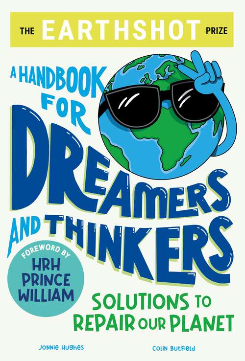 Book cover of The Earthshot Prize: Solutions to Repair our Planet