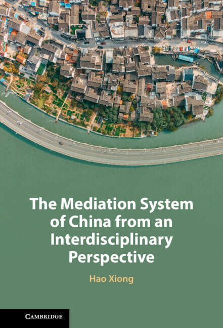 Book cover of The Mediation System of China from an Interdisciplinary Perspective