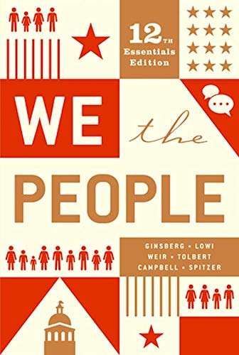 We The People: An Introduction to American Politics