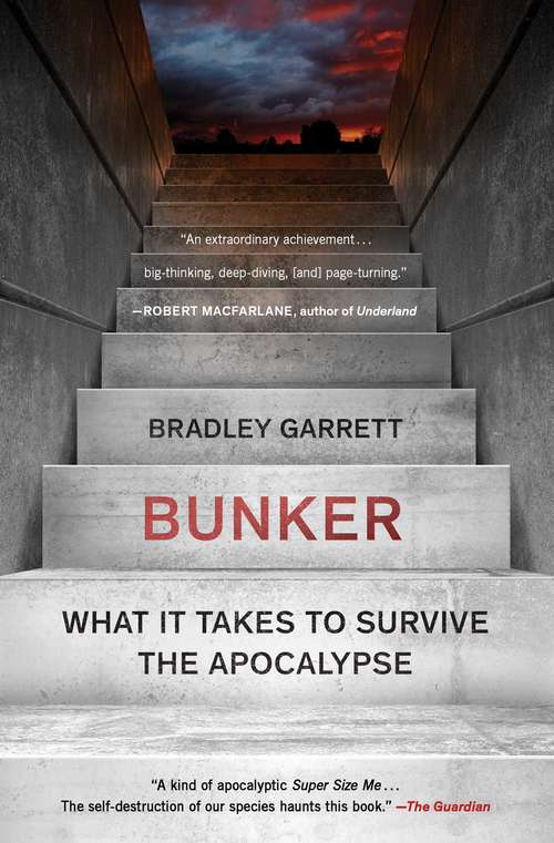 Book cover of Bunker: What It Takes to Survive the Apocalypse