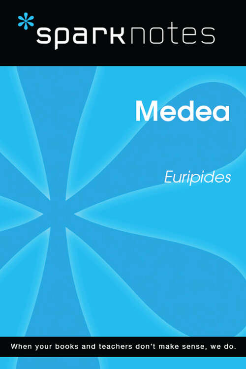 Book cover of Medea (SparkNotes Literature Guide Series)