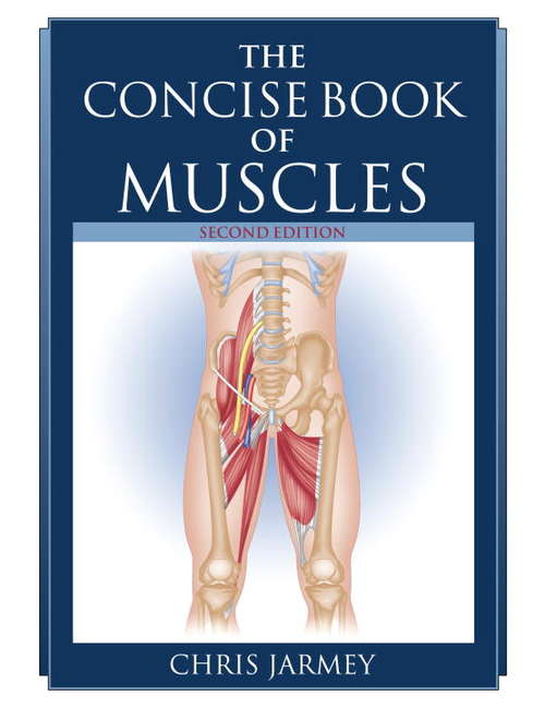 Book cover of The Concise Book of Muscles, Second Edition