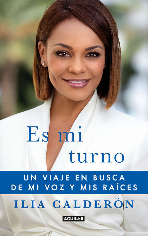 Book cover of Es mi turno: Un viaje en busca de mi voz y mis raíces