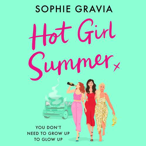 Book cover of Hot Girl Summer: The laugh-out-loud holiday read for summer 2024!