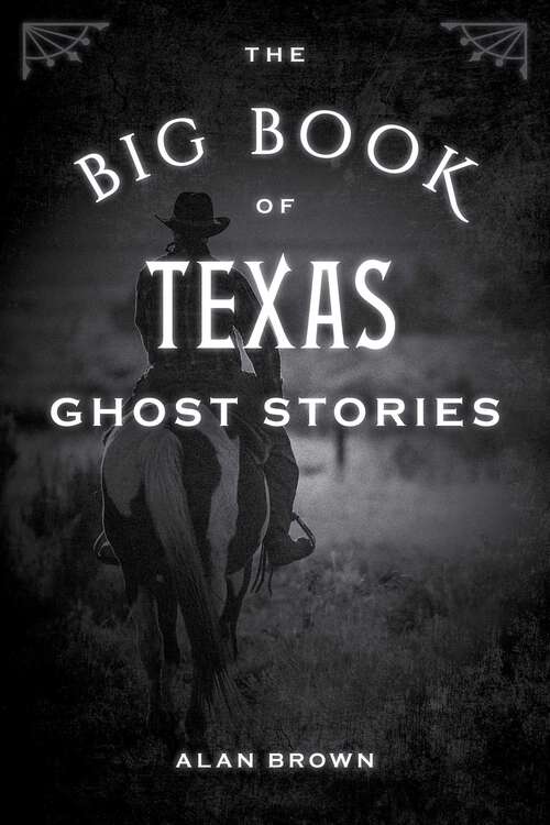 Book cover of The Big Book of Texas Ghost Stories
