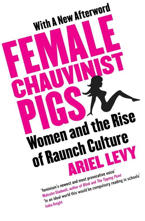 Book cover of Female Chauvinist Pigs