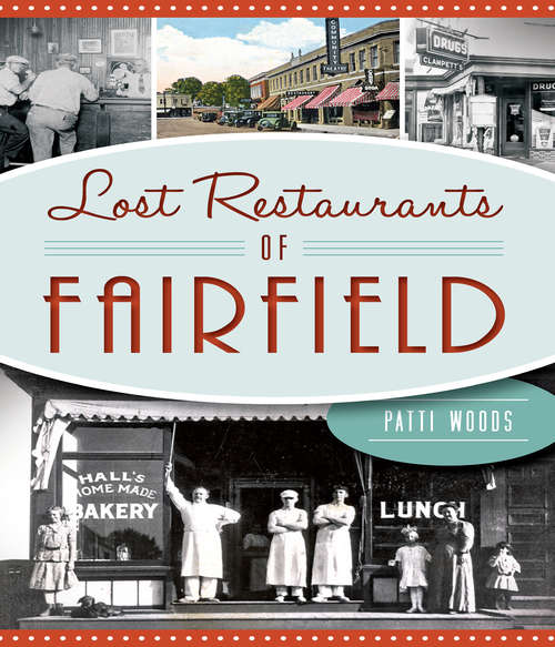 Book cover of Lost Restaurants of Fairfield (American Palate)