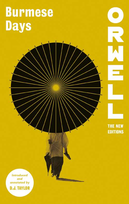 Book cover of Burmese Days (Orwell: The New Editions)