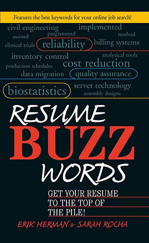 Book cover of Resume Buzz Words: Get Your Resume to the Top of the Pile!