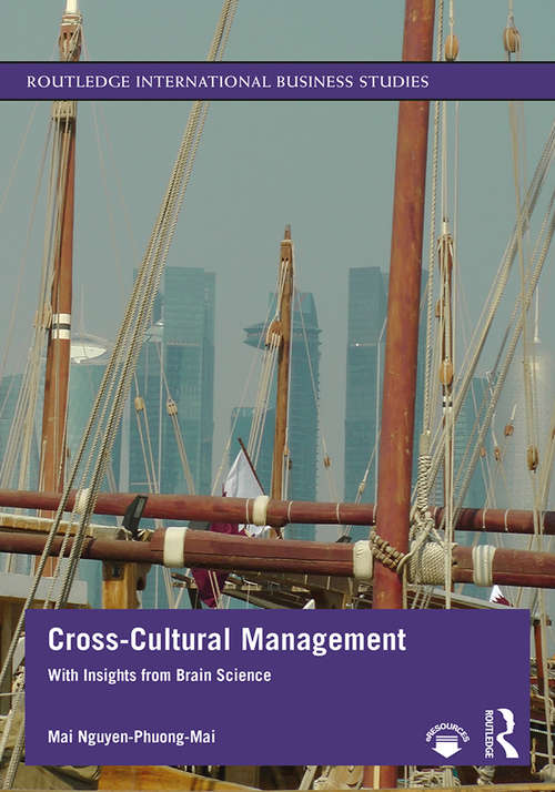 Cross-Cultural Management: With Insights from Brain Science (Routledge International Business Studies)