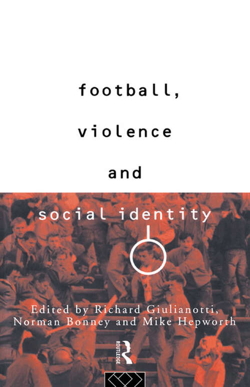 Football, Violence and Social Identity