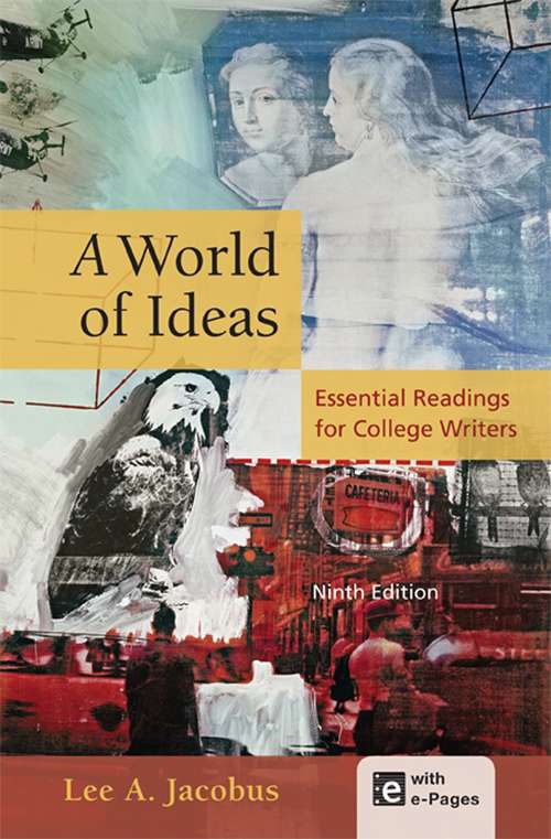 World of Ideas: Essential Readings for College Writers (9th Edition)