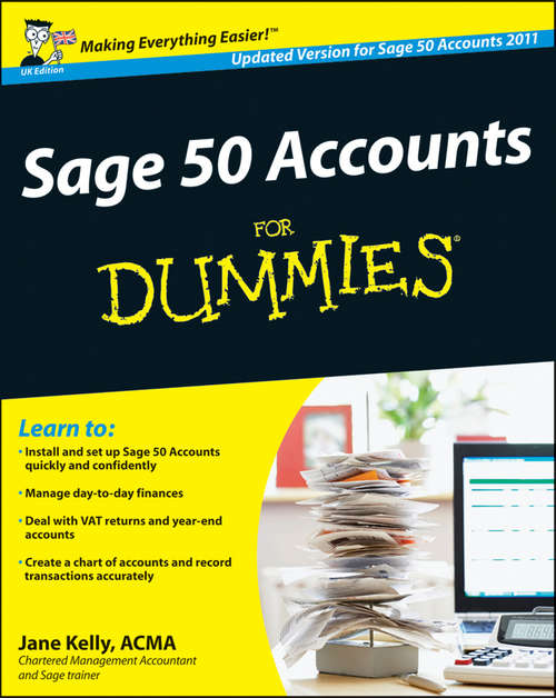 Sage 50 Accounts For Dummies, UK Edition