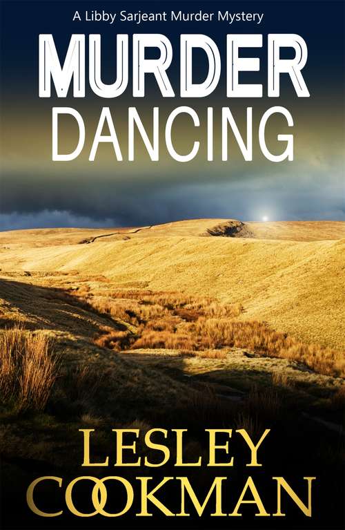 Book cover of Murder Dancing: a totally addictive English cozy mystery in the village of Steeple Martin (A Libby Sarjeant Murder Mystery Series #16)