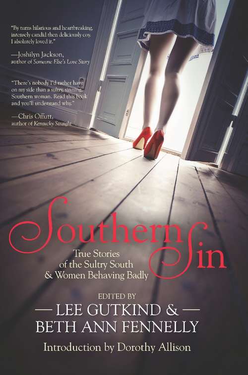 Southern Sin: True Stories of the Sultry South and Women Behaving Badly