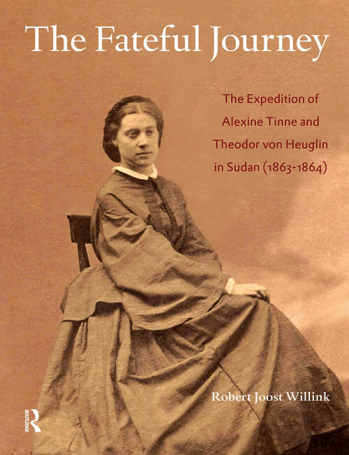 Book cover of The Fateful Journey: The Expedition of Alexine Tinne and Theodor von Heuglin in Sudan (1863-1864) (1)
