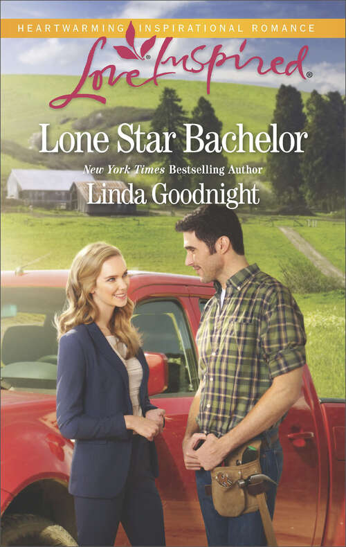 Book cover of Lone Star Bachelor: Lone Star Bachelor Falling For The Rancher Hometown Hero's Redemption (The Buchanons #4)