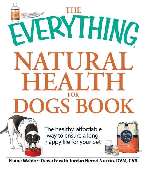 Book cover of The Everything Natural Health for Dogs Book