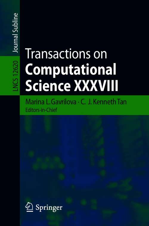 Transactions on Computational Science XXXVIII (Lecture Notes in Computer Science #12620)