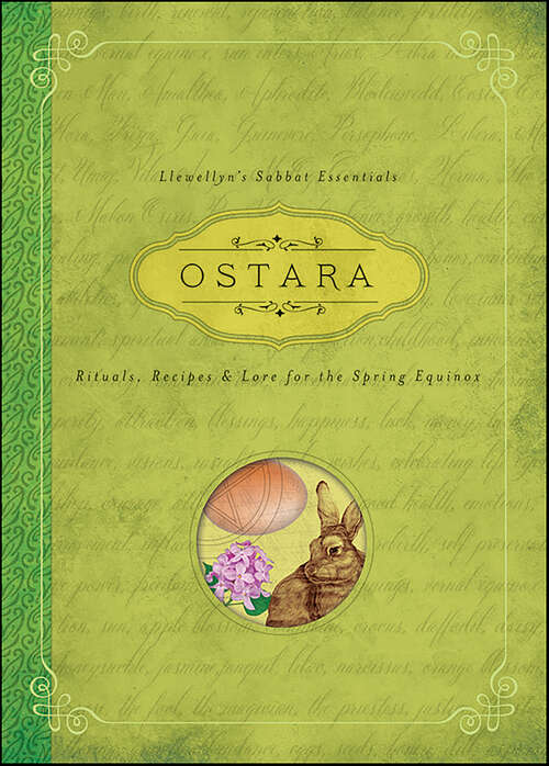 Book cover of Ostara: Rituals, Recipes & Lore for the Spring Equinox (Llewellyn's Sabbat Essentials)