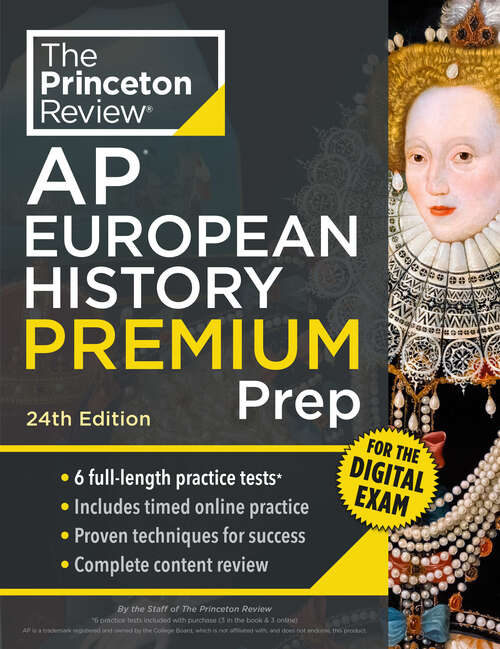 Book cover of Princeton Review AP European History Premium Prep, 24th Edition: 6 Practice Tests + Digital Practice Online + Content Review (24) (College Test Preparation)