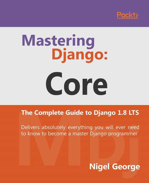 Book cover of Mastering Django: Core