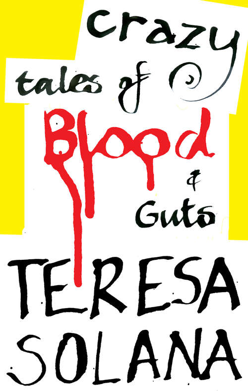 Crazy Tales of Blood and Guts