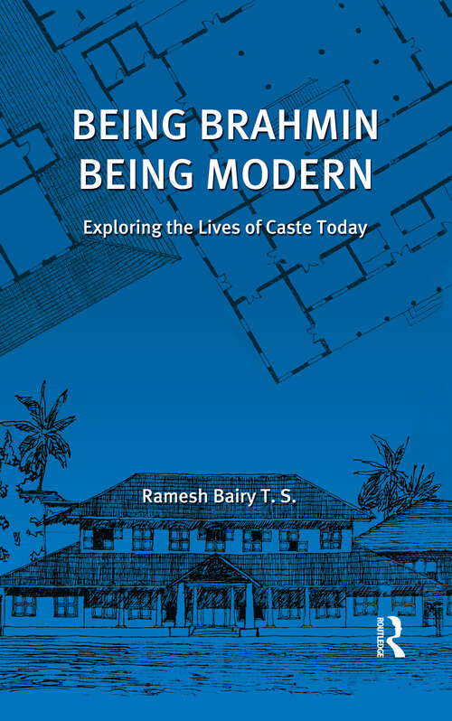 Book cover of Being Brahmin, Being Modern: Exploring the Lives of Caste Today