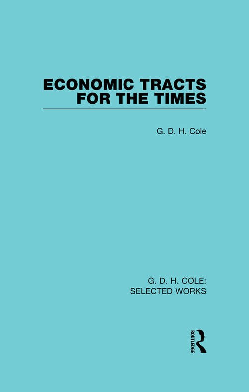 Book cover of Economic Tracts for the Times (Routledge Library Editions)