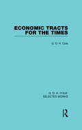 Economic Tracts for the Times (Routledge Library Editions)