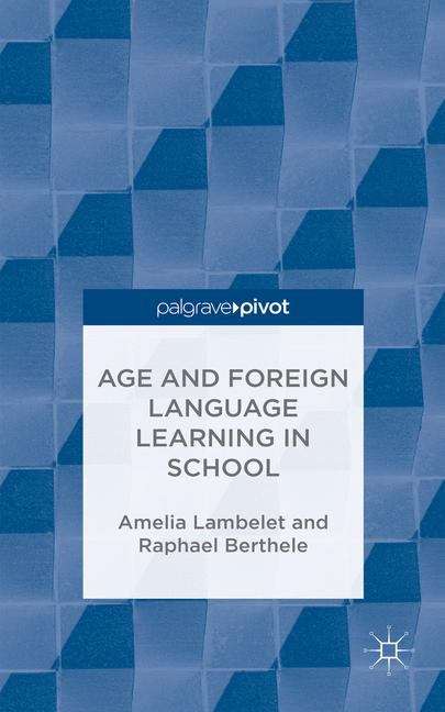 Book cover of Age and Foreign Language Learning in School