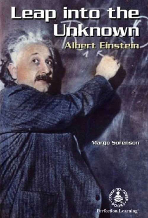 Book cover of Leap Into the Unknown: Albert Einstein (Cover-to-Cover Novels: Biographical Fiction)