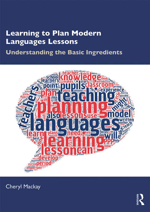 Book cover of Learning to Plan Modern Languages Lessons: Understanding the Basic Ingredients