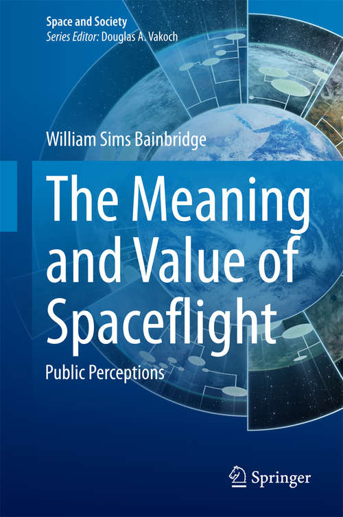 Book cover of The Meaning and Value of Spaceflight