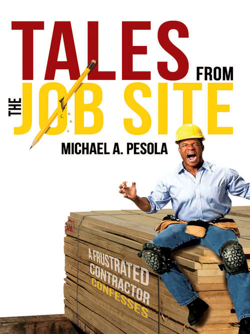 Book cover of Tales From the Job Site