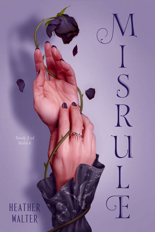 Book cover of Misrule: Book Two of the Malice Duology (Malice #2)