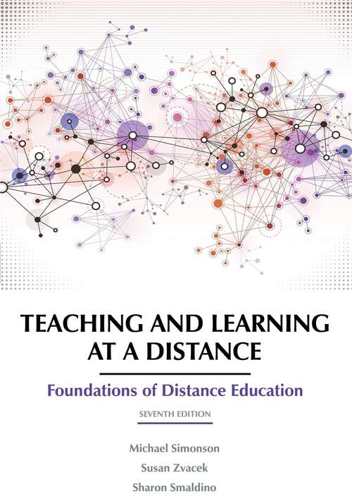 Book cover of Teaching and Learning at a Distance: Foundations of Distance Education